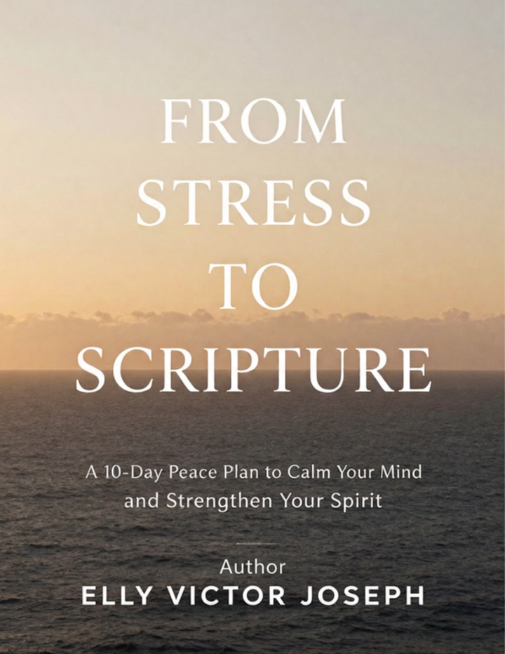 FROM STRESS TO SCRIPTURE